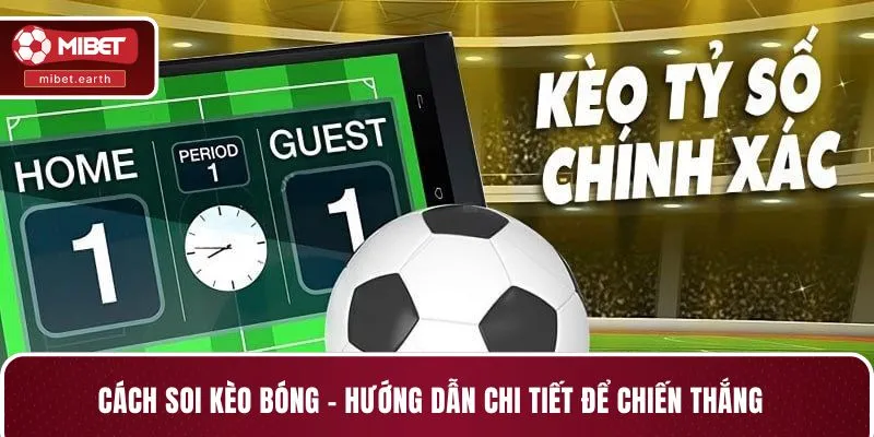 Cách soi kèo bóng