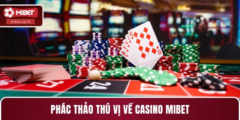 Phác thảo thú vị về casino MIBET Phác thảo thú vị về casino MIBET