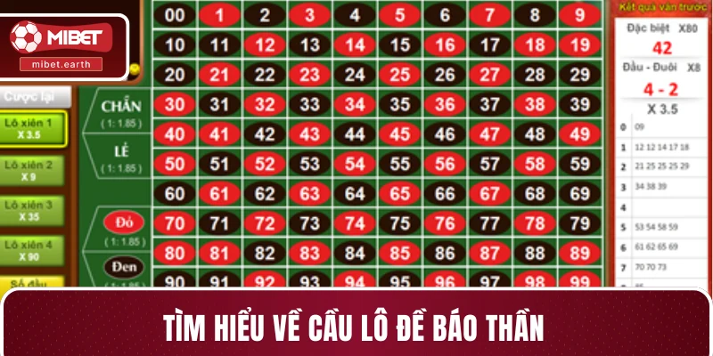 Tìm hiểu về cầu lô đề báo thần