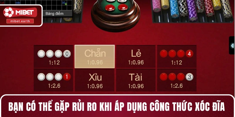 Bạn có thể gặp rủi ro khi áp dụng công thức xóc đĩa Bạn có thể gặp rủi ro khi áp dụng công thức xóc đĩa