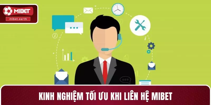 Kinh nghiệm tối ưu khi liên hệ MIBET Kinh nghiệm tối ưu khi liên hệ MIBET