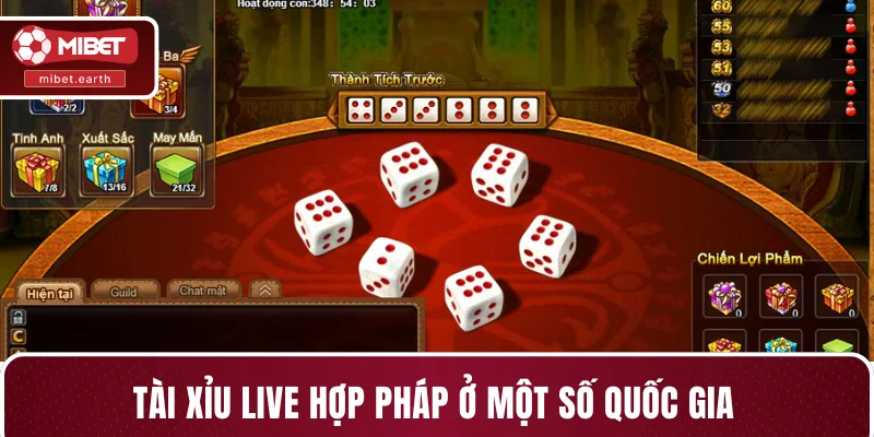 Tài xỉu live hợp pháp ở một số quốc gia Tài xỉu live hợp pháp ở một số quốc gia